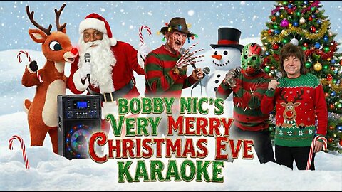 Bobby Nic's Very Merry Christmas Eve Karaoke