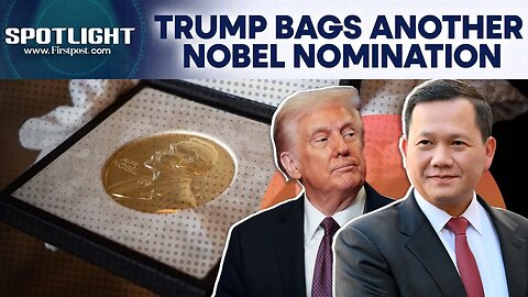 Cambodia's PM Hun Manet Nominates Donald Trump For Nobel Peace Prize | Spotlight | N18G