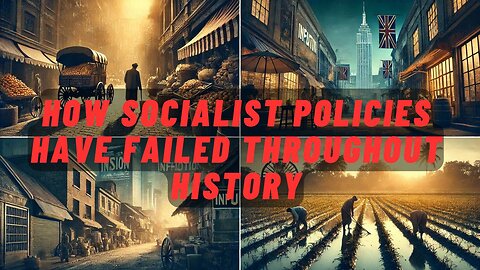 How Socialist Policies Have Failed Throughout History