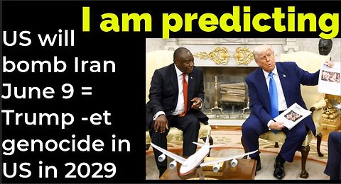 I am predicting: US will bomb Iran June 9 = Trump -et genocide in US in 2029