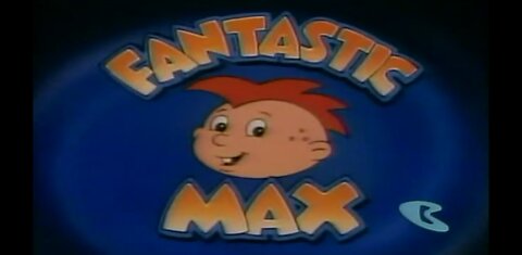 Boomerang June 3, 2010 Fantastic Max Ep 3 All In A Babe's Work
