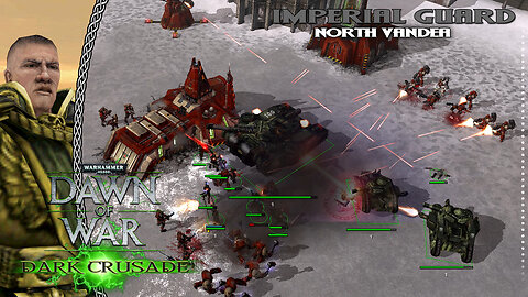 Dawn Of War Dark Crusade | Imperial Guard | Battle For North Vandea