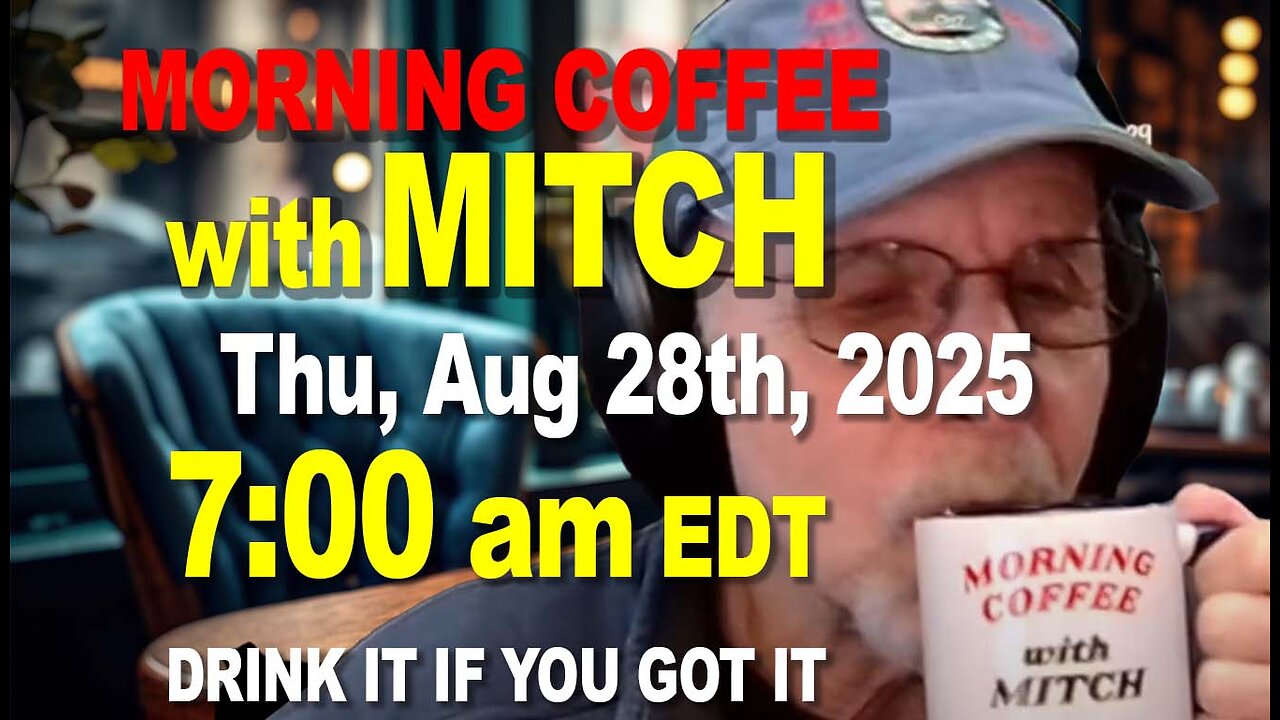 MORNING COFFEE with MITCH - Carnivore Talk - Thu, Aug 28th, 2025, 7:00am EDT