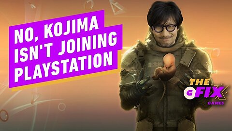 No, Kojima Isn't Joining PlayStation - IGN Daily Fix