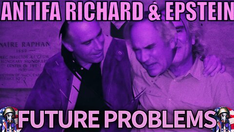 Antifa Richard & Epstein: Future Problems (Satirical Meme Animation)