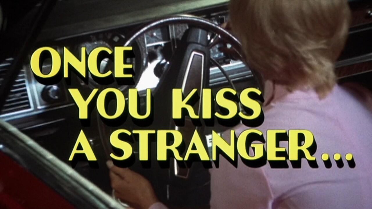 "Once you Kiss A Stranger" - 1969