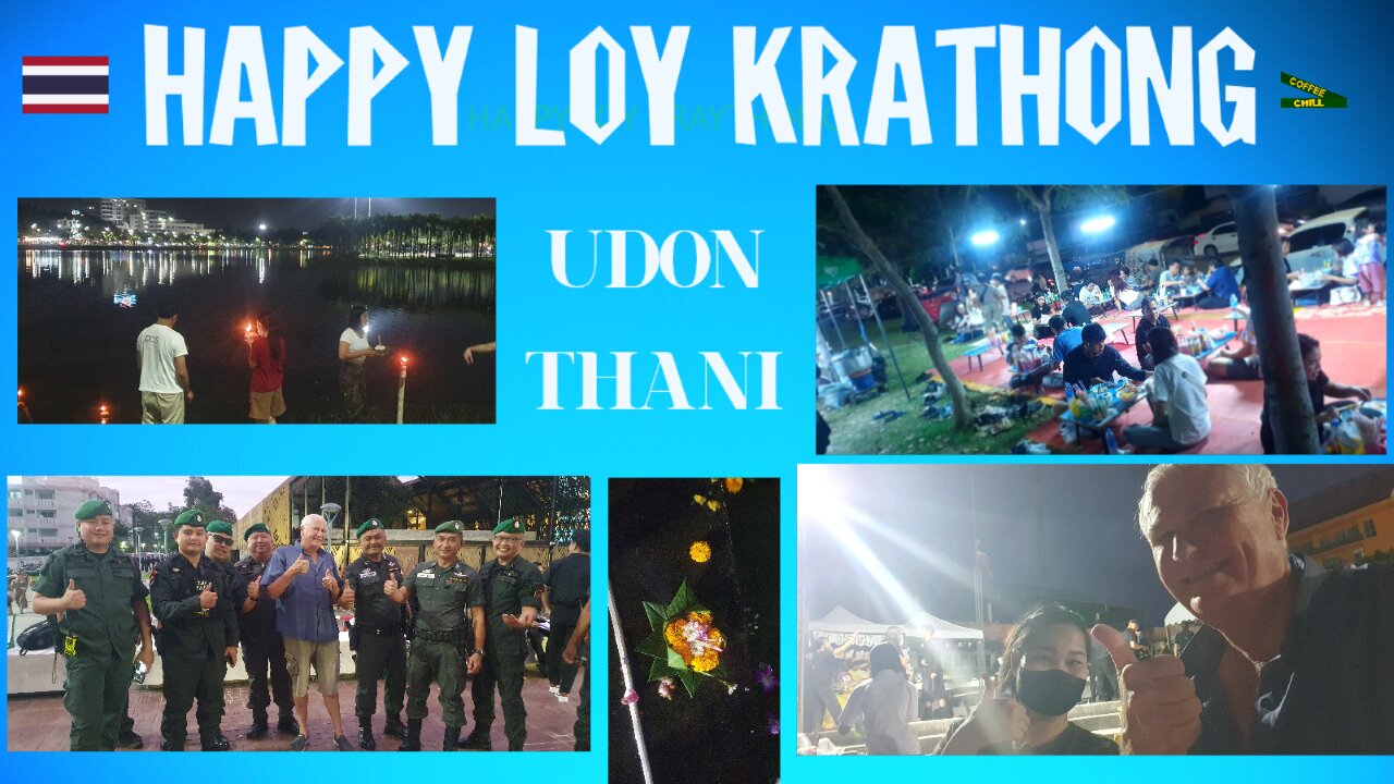 Happy Loy Kraythong - Udon Thani - Thailand - Walking with reflection, gratitude & optimism in 2025