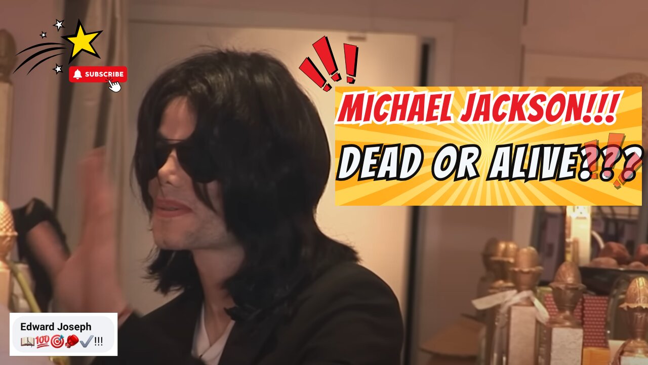 Michael Jackson Dead or Alive???