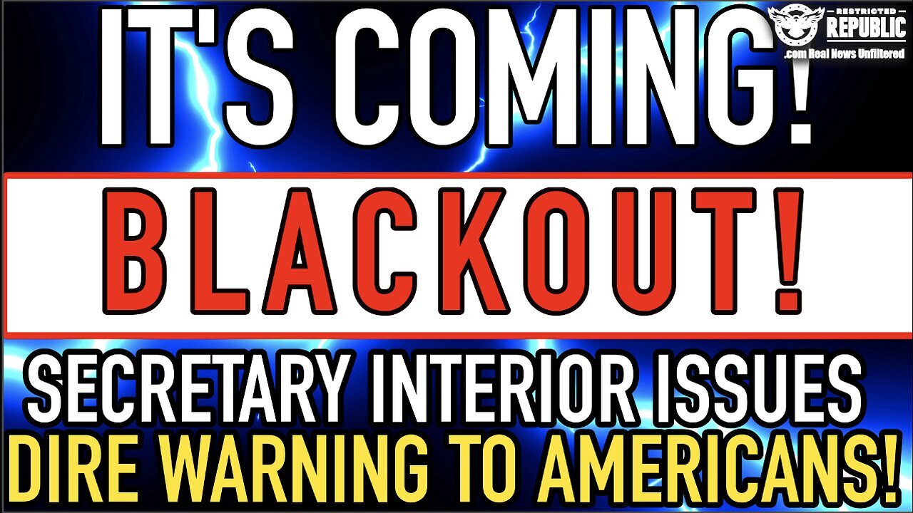 It's Coming! Secretary of The Interior Issues Dire Warning To Americans!