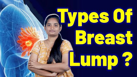 Types Of Breast Lumps, Fibroadenoma, Mammary Neoplasm, Breast Swelling Lump | Homeopathy, Medicine