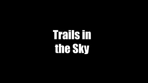 Trails in The Sky