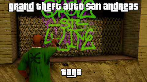 GTA: San Andreas – The Definitive Edition | Side Activities: COLLECTIBLES - TAGS (All 100 in 30 min)