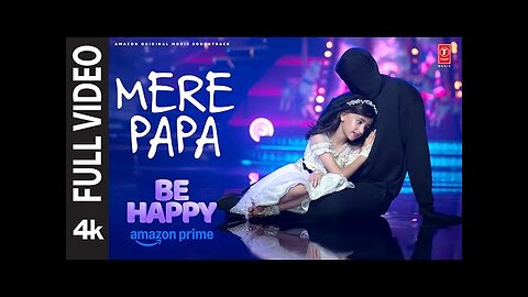 Mere Papa (Full Video) | Abhishek A Bachchan | Inayat V | Be Happy | Harsh,Senjuti,Jatinder,Pranav