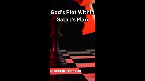 God's Plot Within Satan's Plan