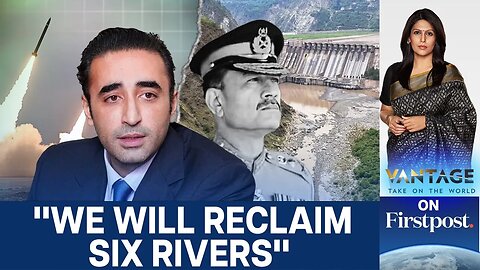 After Asim Munir, Bilawal Bhutto Threatens India | Vantage with Palki Sharma | N18G