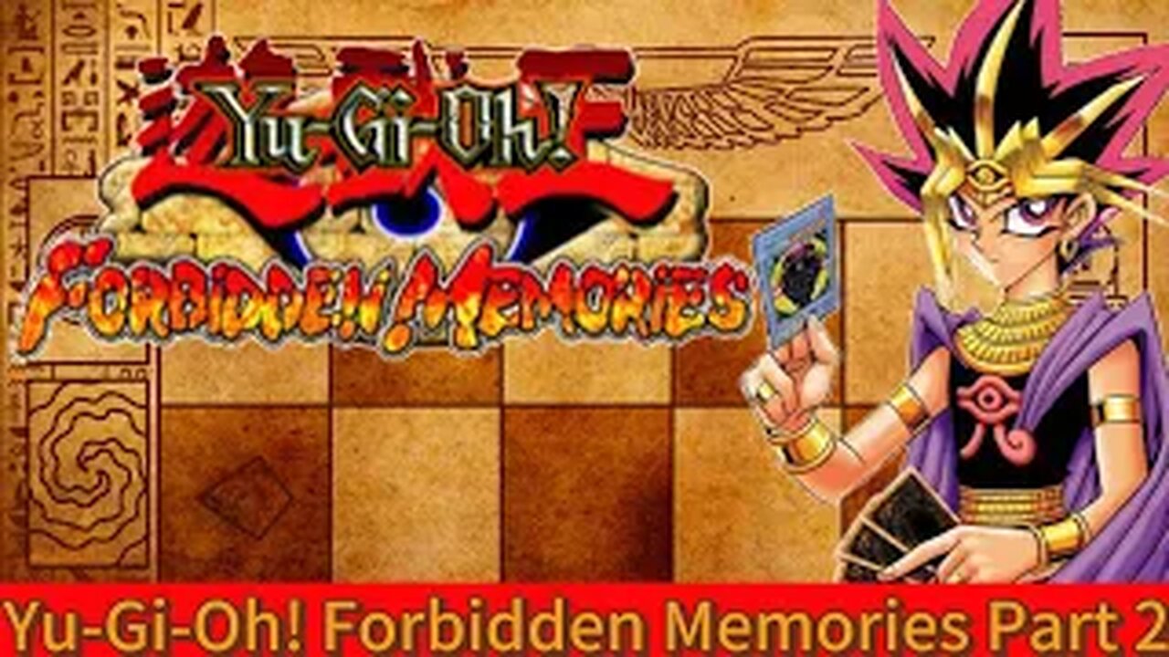 Yu-Gi-OH! Forbidden Memories Part:02