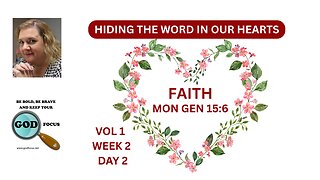 VOL 1 WK2 MONDAY--HIDING THE WORD IN OUR HEARTS