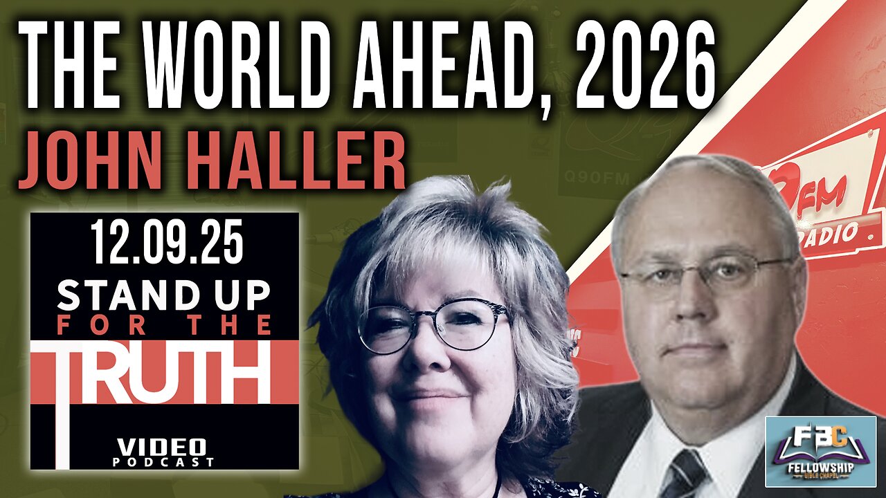 The World Ahead, 2026 - Stand Up For The Truth w/ John Haller