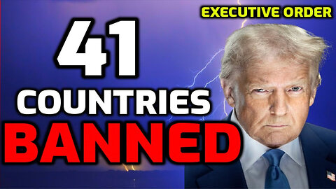 BREAKING 3.16.25 - Travel BAN just announced for 41 Countries (Full List) - Executive Order Signed