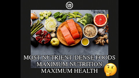 MOST NUTRIENT-DENSE SUPERFOODS for MAXIMUM NUTRITION & HEALTH