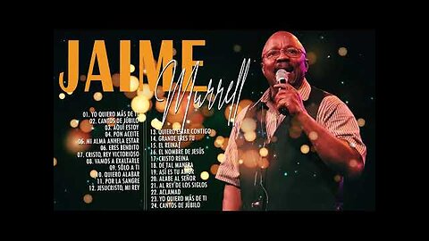 Jaime Murrel - Las Mejores Éxitos Mix - Alabanza Musica Cristiana.