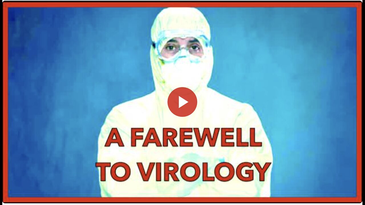 "Farewell to Virology Part 1: A Dialogue with Dr. Mark Bailey and Steve Falcone"