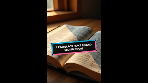 A Prayer for Peace Behind Closed Doors