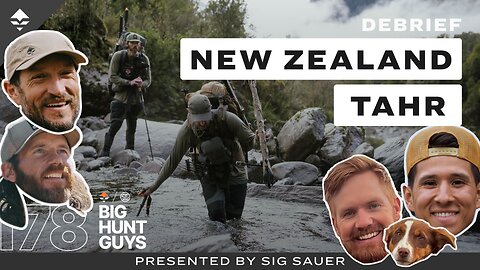 New Zealand Tahr: The Full Hunt Debrief | Big Hunt Guys, Ep. 178