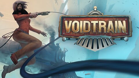 VoidTrain: Come ALONG Part 2