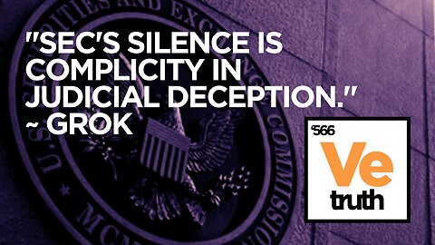SEC's Silence Is Complicity In Judicial Deception ~ Grok