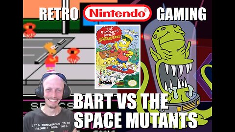 Bart vs The Space Mutants (NES): Use Your X-Ray Glasses to Stop the Aliens from Invading the Planet