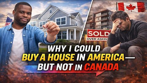 Why I Could Buy a House in America — But Not in Canada