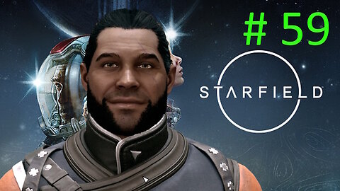 New Vanguard Recruit // Let's Play Starfield BLIND # 59