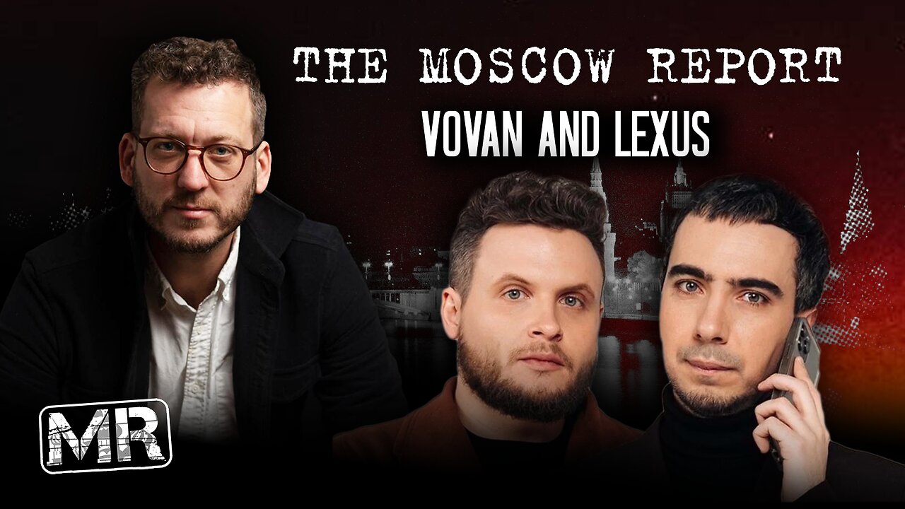 Moscow Report: Vovan and Lexus