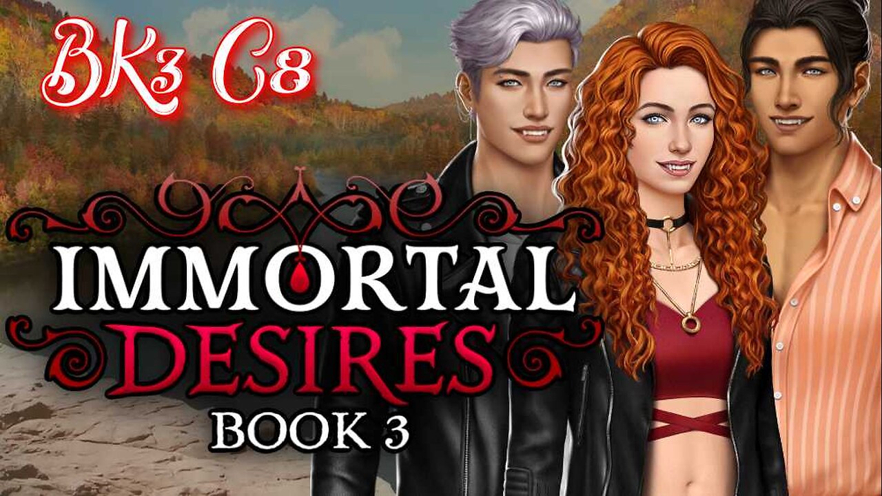 Immortal Desires - Book 3 Chapter 8 Repercussions - Choices Stories You Play