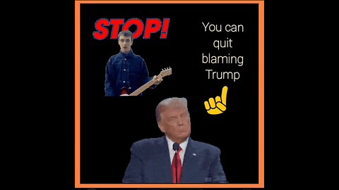 STOP BLAMING TRUMP