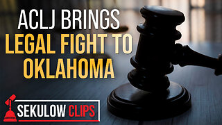 ACLJ Brings Legal Fight to Oklahoma