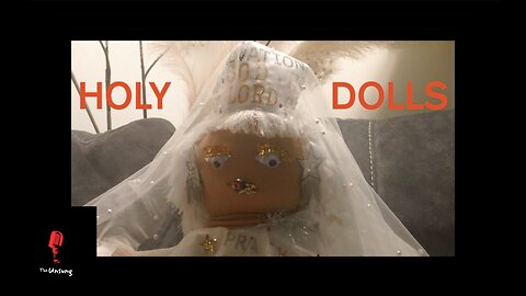 "Holy Dolls" (updated with contacts for purchase)