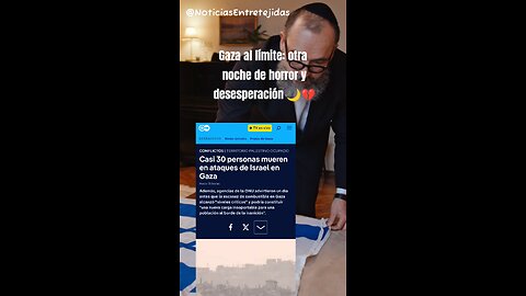 Gaza al límite: otra noche de horror y desesperación 🌙💔
