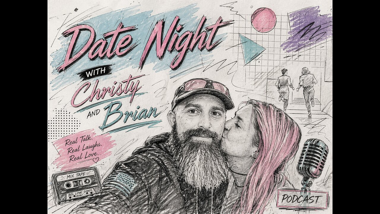 Date Night w/ Brian & Christy - 7pm ET