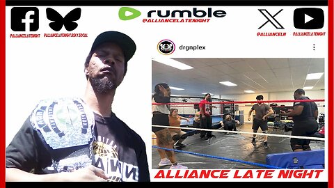Alliance Late Night - EP 19 -"My pro wrestling journey" Part 1