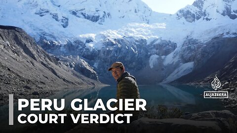 Peru glacier verdict_ German court to rule if energy giant caused melting