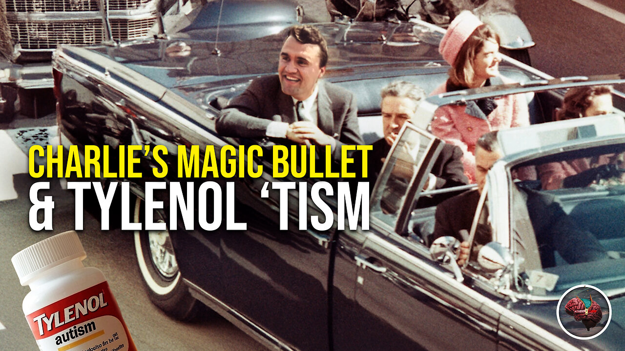 507: Charlie’s Magic Bullet & Tylenol ‘Tism