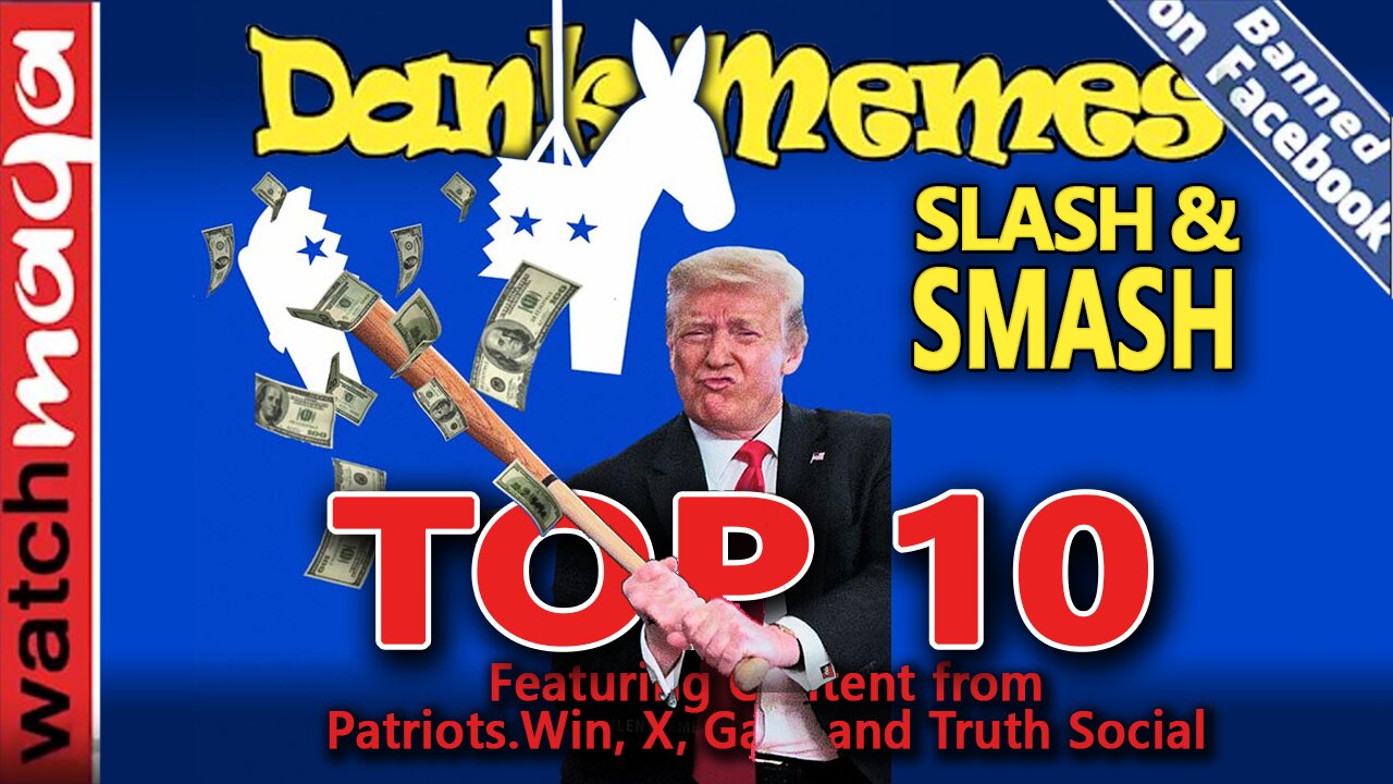 Slash & Smash: TOP 10 MEMES