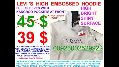 LEVI'S high embossed hoodies , bright shiny , 39$ x 10 $ = 390$ at your address in 180 countries