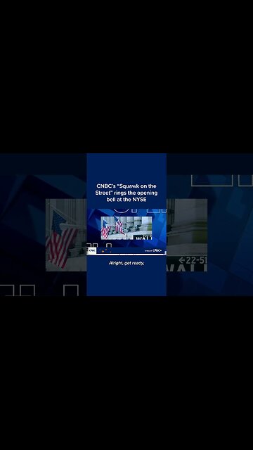 CNBC's 'Squawk on the Street' rings the opening bell at the NYSE