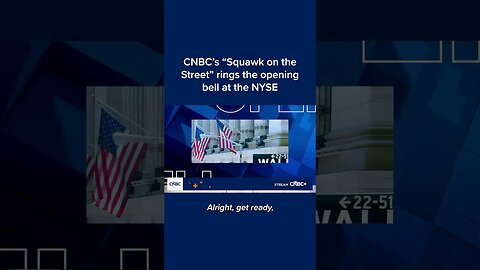 CNBC's 'Squawk on the Street' rings the opening bell at the NYSE