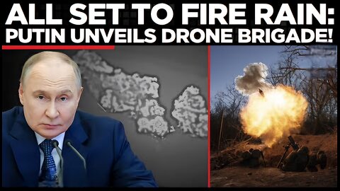 HELL FROM ABOVE Putin Launches Drone-Only Military Branch, Russia’s War Gamechanger| Times NowWorld