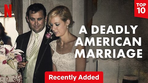 A Deadly American Marriage | Netflix