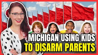 Michigan Red Flagging Kids to Disarm Parents